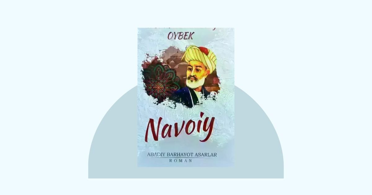 Navoiy — Oybek romani haqida