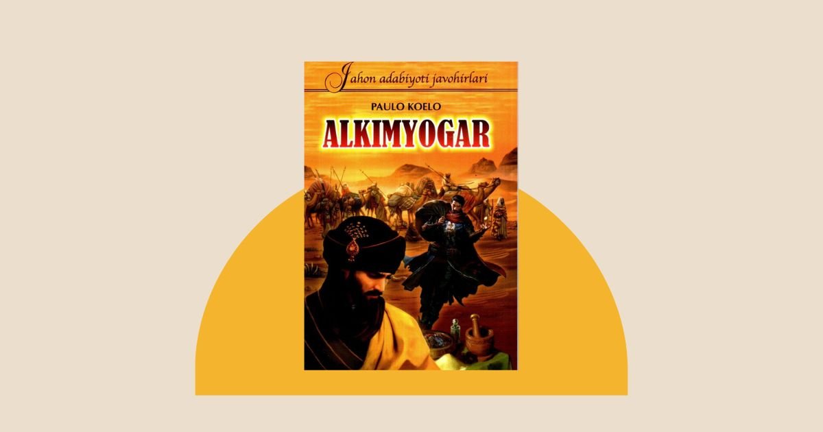 Alkimyogar — Paulo Koelo romani haqida