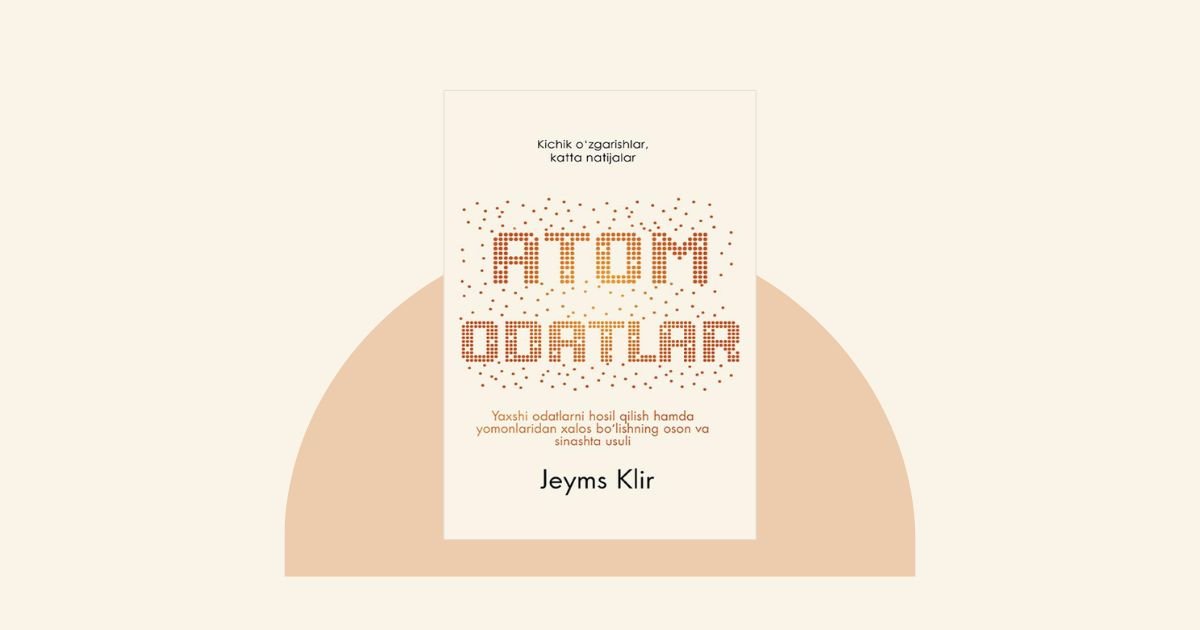 Atom odatlar — Jeyms Klir kitobi haqida